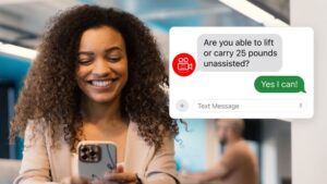 Applicant screening - Validate important qualifications upfront, through chat or text.